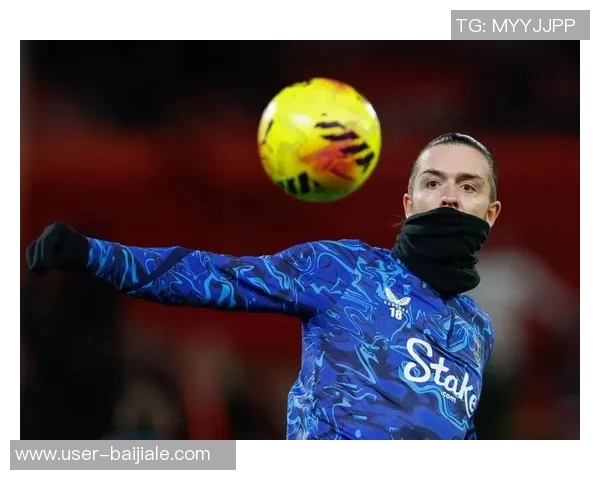 莫耶斯表示将基于年龄等因素重新评估曼城格拉利什的买断费用